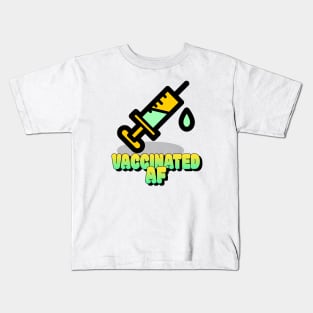 Vaccinated Af 2021 Kids T-Shirt